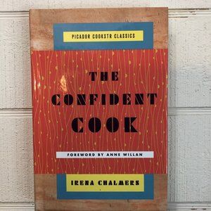 The Confident Cook by Irena Chalmers Hardcover NEW